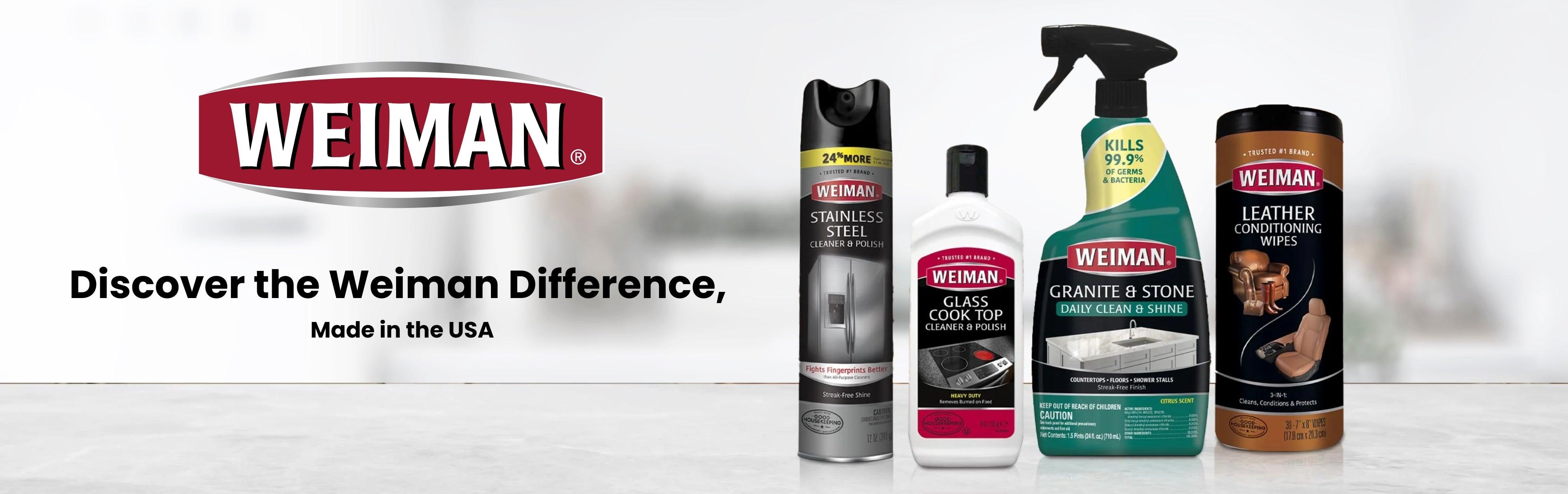 Weiman cleaning products: stainless steel, glass cooktop, granite & stone cleaners, leather wipes — Made in USA