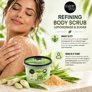 Organic Shop Refining Body Scrub with Lemongrass and Sugar for exfoliating skin.