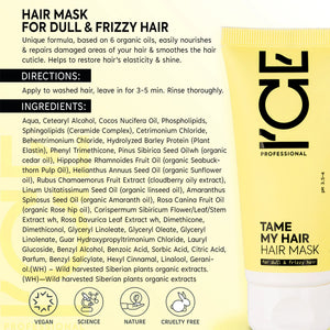 ICE Professional Tame My Hair Mask for dull and frizzy hair with organic oils.