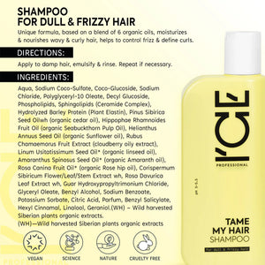 ICE Professional Tame My Hair Shampoo for dull and frizzy hair with organic oils.