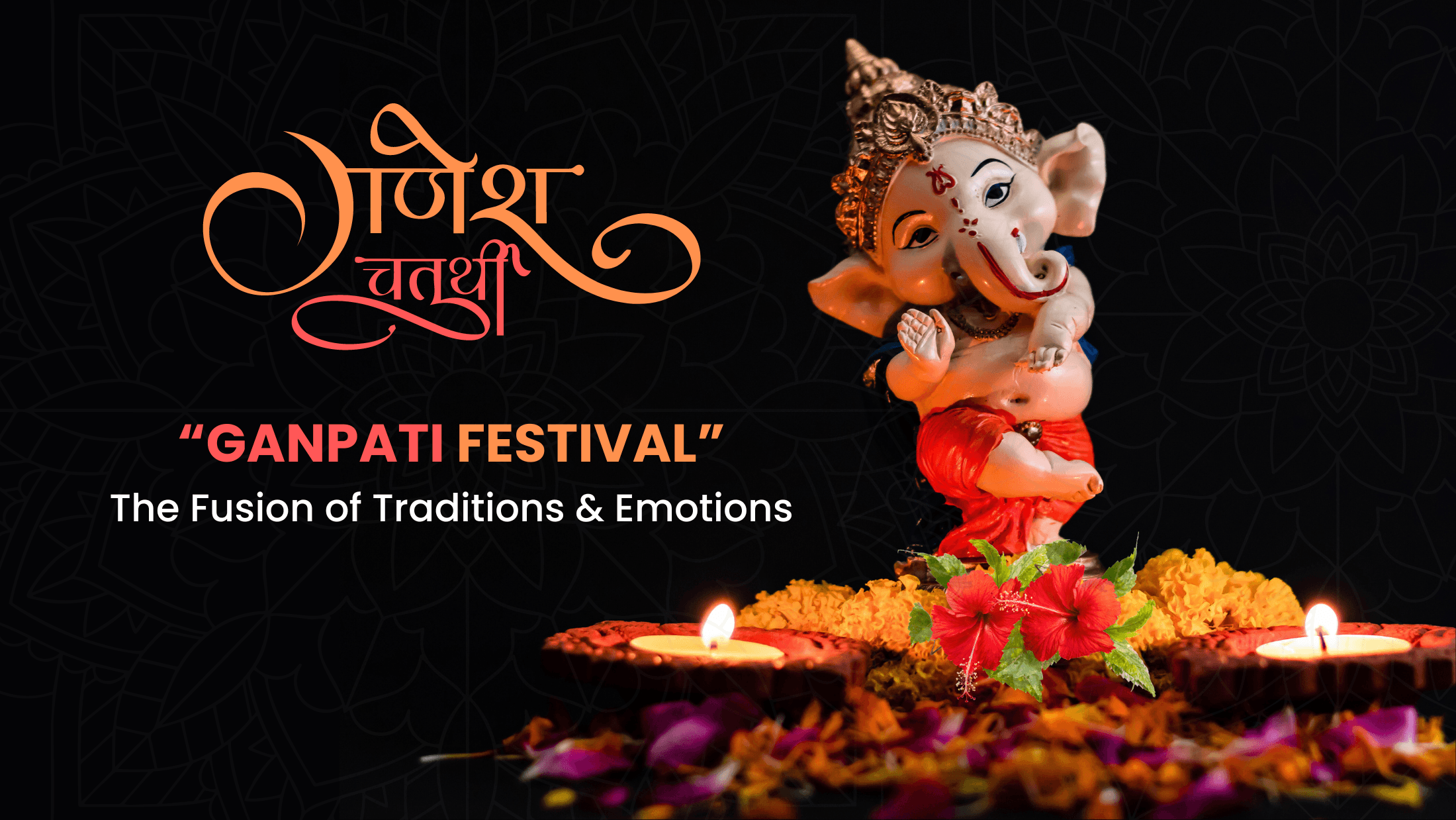 Ganpati Festival : The Fusion of Traditions and Emotions - Sunbeam Merchantile Ventures 