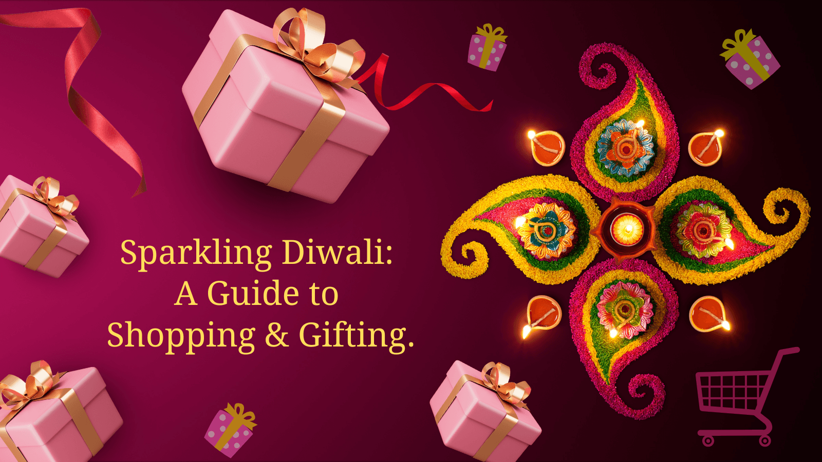 Sparkling Diwali: A Guide to Shopping & Gifting. - Sunbeam Merchantile Ventures 
