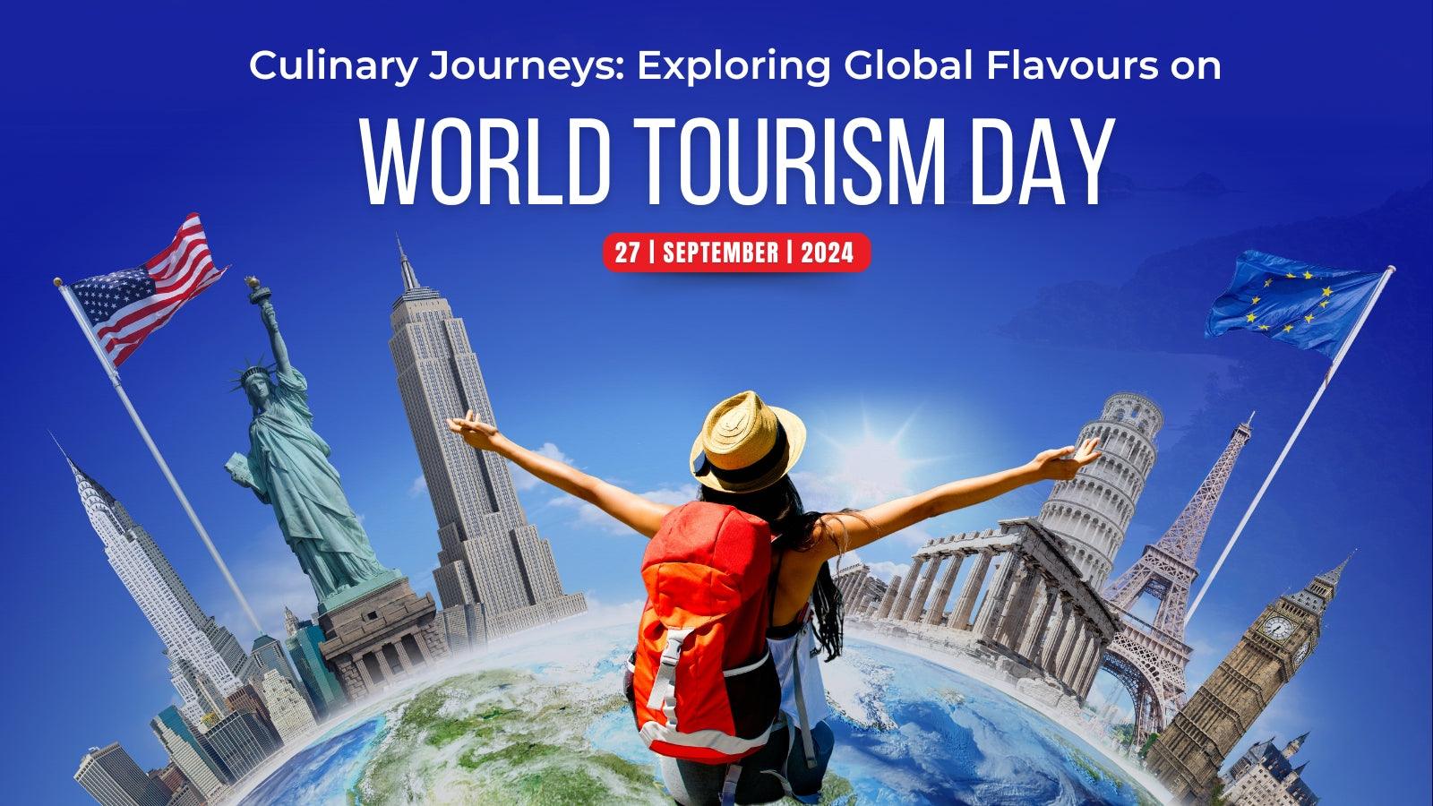 Culinary Journeys: Exploring Global Flavours on World Tourism Day - Sunbeam Merchantile Ventures 