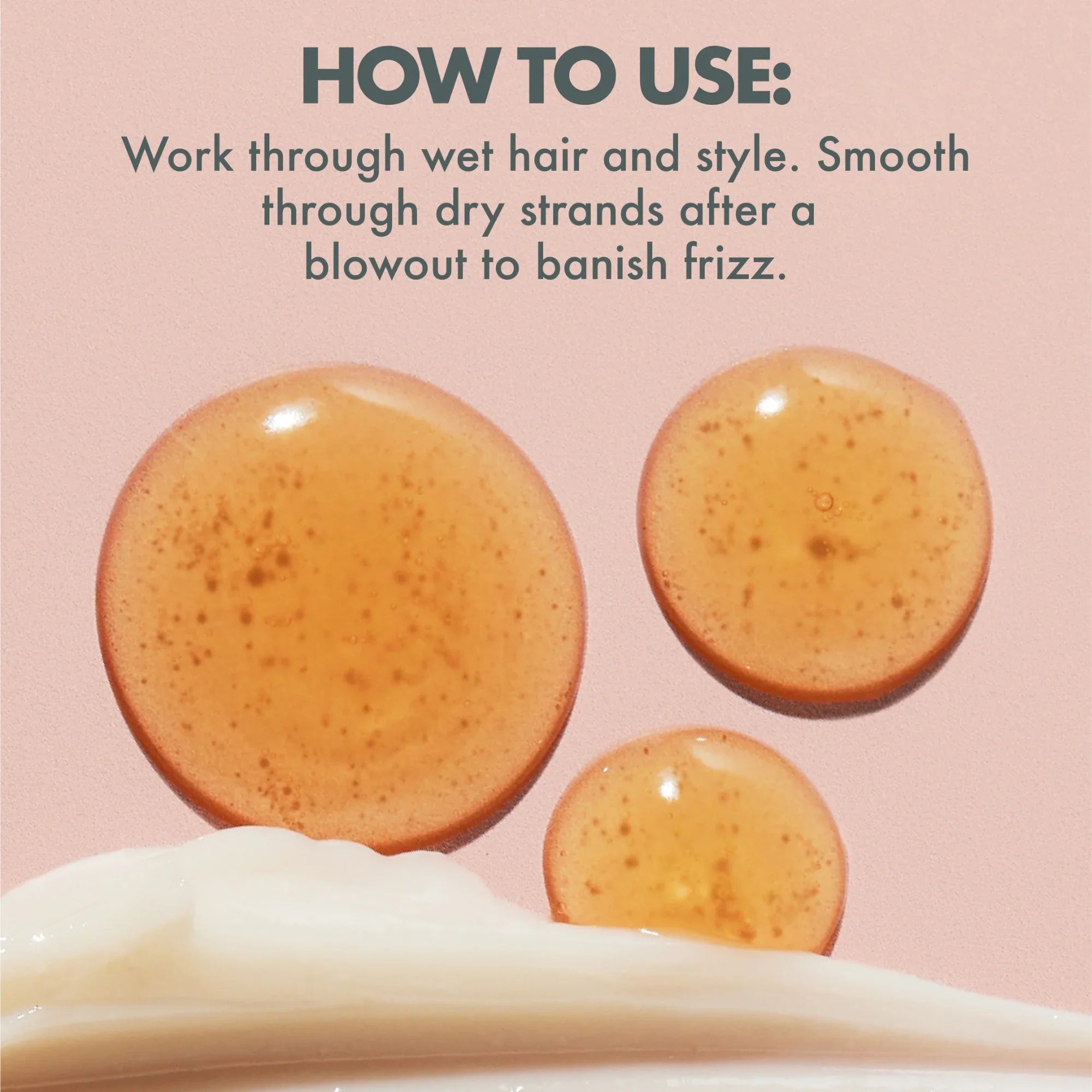 How to use instructions for anti-frizz hair product with close-up of golden oil droplets and creamy texture