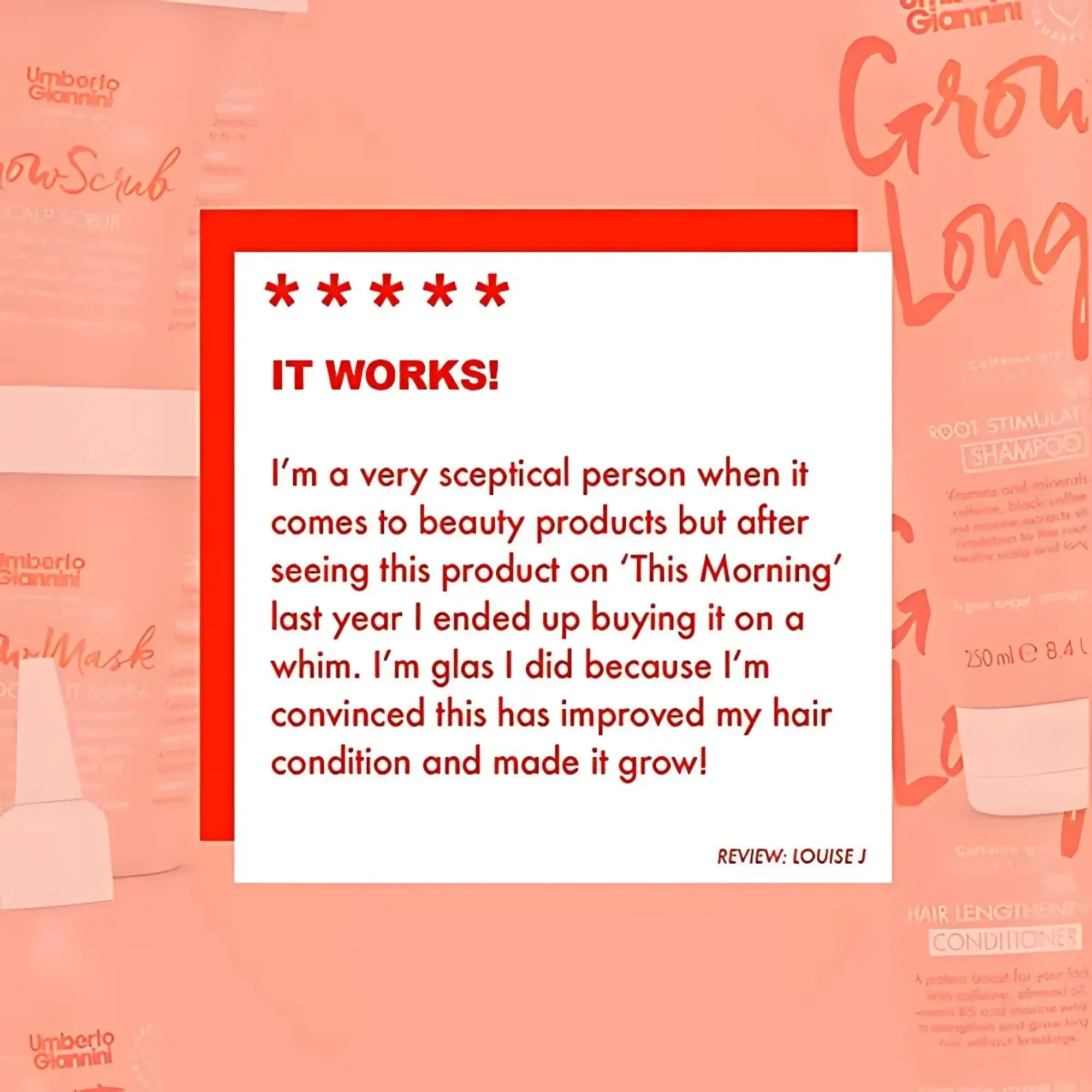 Customer review of Umberto Giannini Grow Scrub scalp serum praising hair growth and improved condition