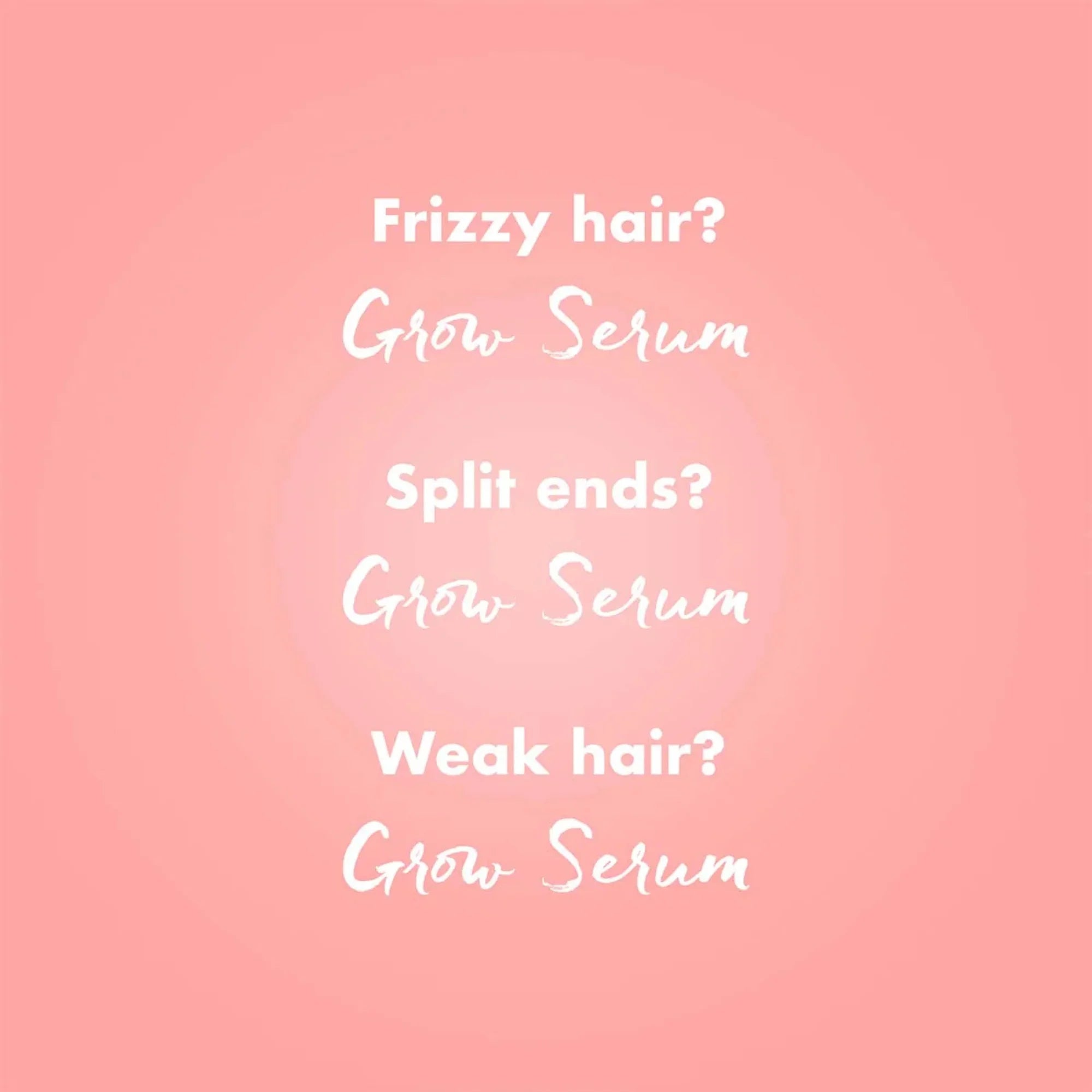 Pink background with white text promoting Grow Serum for frizzy hair, split ends, and weak hair