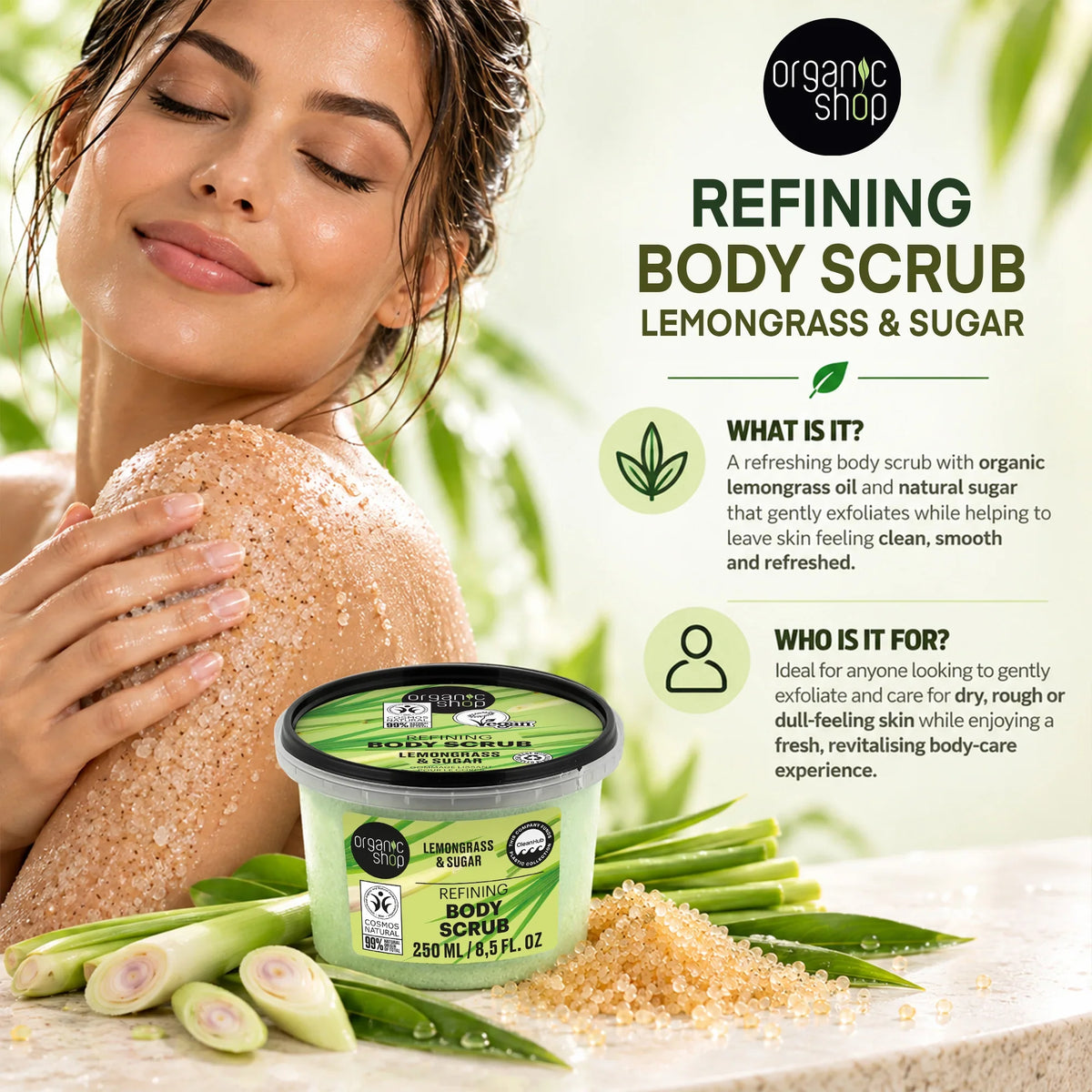 Organic Shop Refining Body Scrub with Lemongrass and Sugar for exfoliating skin.