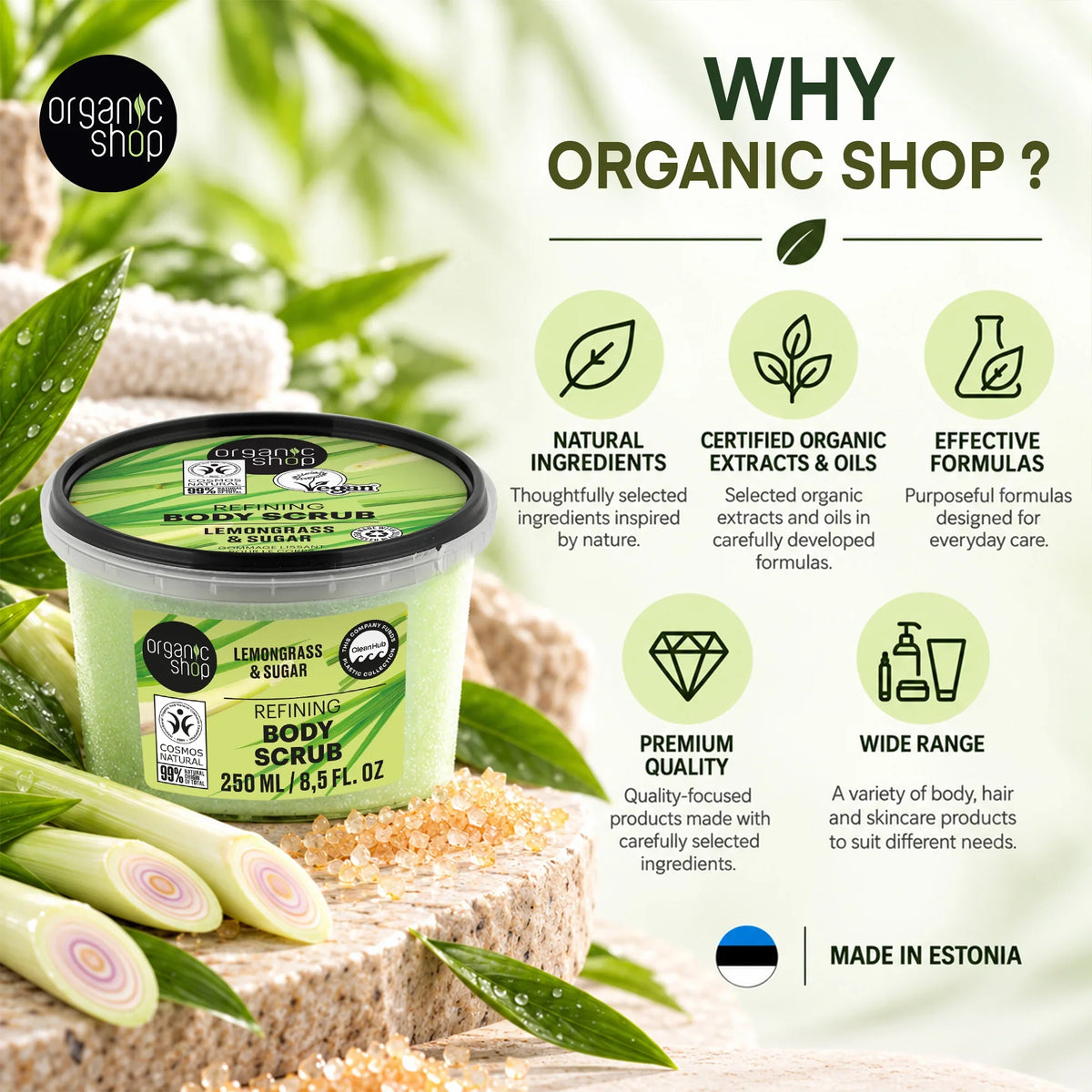 Organic Shop Refining Body Scrub with Lemongrass & Sugar, made in Estonia.