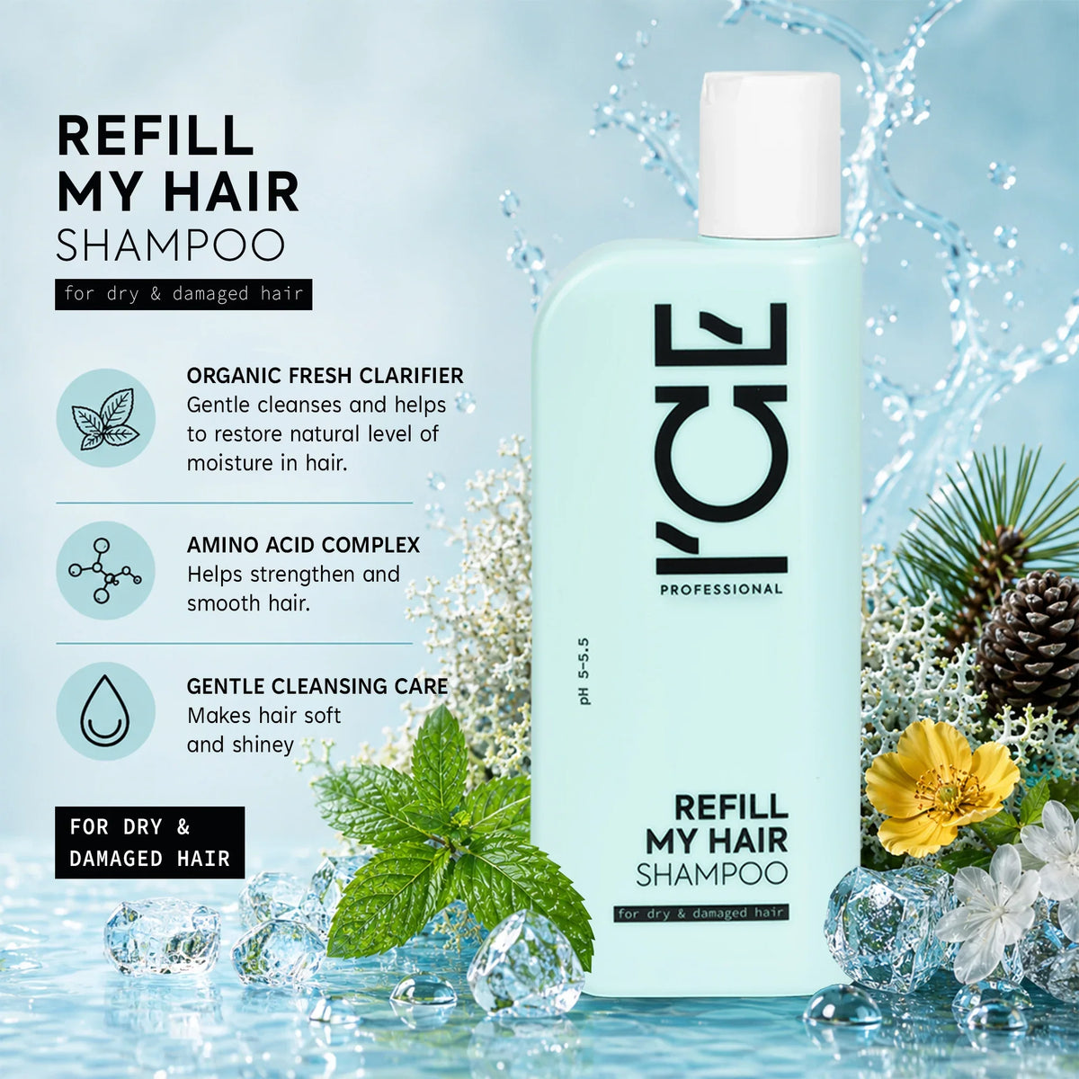 ICE Professional Refill My Hair Shampoo for dry and damaged hair with mint and water splashes.