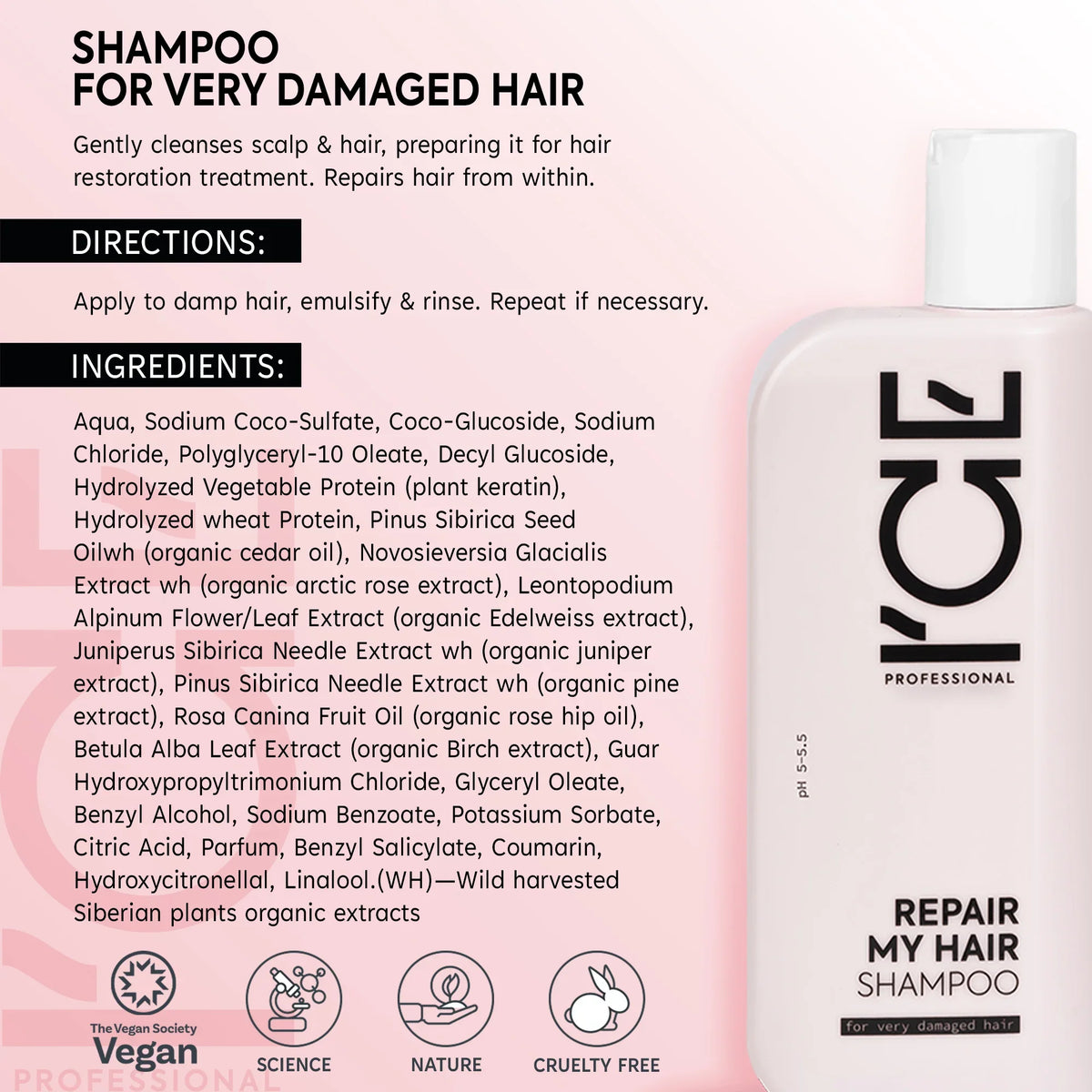 ICE Professional Repair My Hair Shampoo for very damaged hair with vegan ingredients.