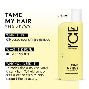 ICE Professional Tame My Hair oil-based nourishing shampoo for dull and frizzy hair, 250ml bottle.